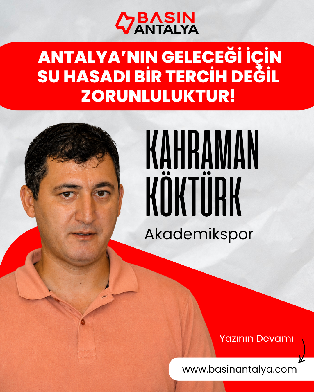 Antalya’nın Geleceği İçin Su Hasadı Bir Tercih Değil Zorunluluktur