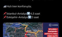 ANTALYA ESKİŞEHİR ARASI HIZLI TREN İLE BAĞLANIYOR