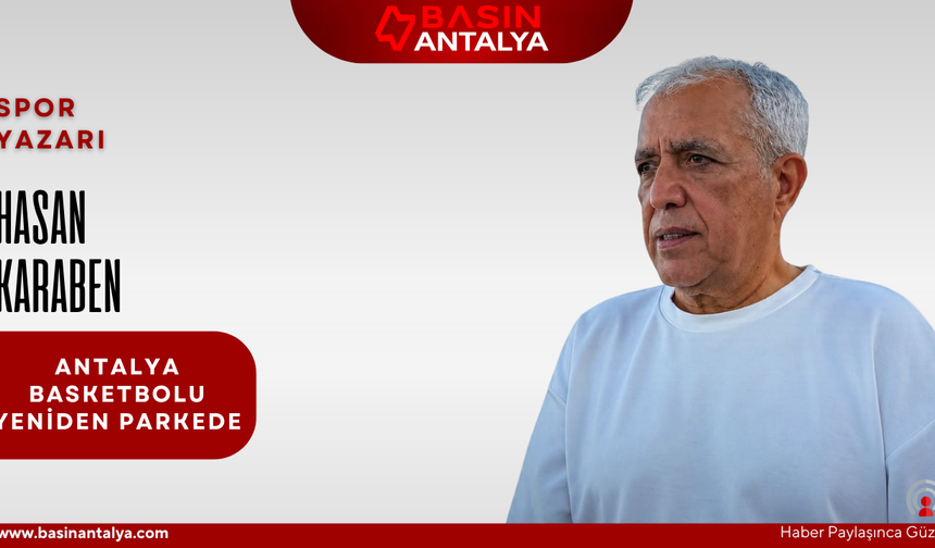 Antalya Basketbolunda Yeni Bir Sayfa!